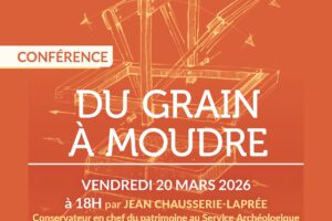 Conférence : "Du grain à moudre"_Quinson