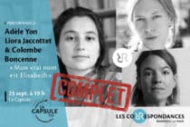Les correspondances : Performance littéraire « Mon vrai nom est Elisabeth » d’Adèle Yon_Manosque
