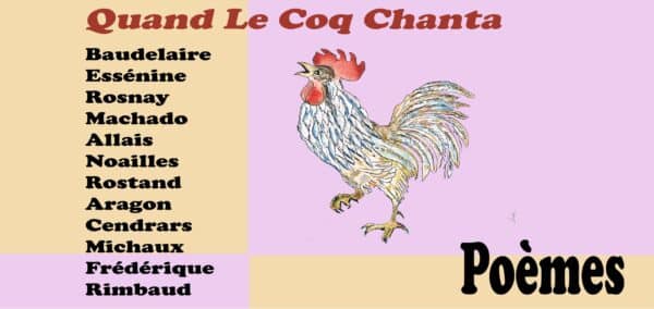 Spectacle poétique Quand le Coq Chanta