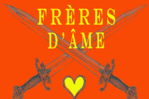 Spectacle : Frères d&rsquo;Âme