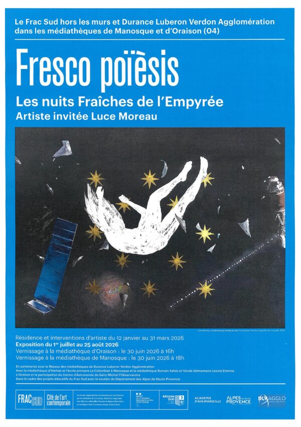 Fresco Poïèsis – Les nuits fraîches de l’Empyrée artiste invitée Luce Moreau_Oraison