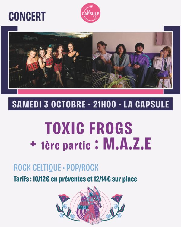 Toxic Frogs et M.A.Z.E